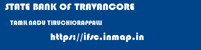 STATE BANK OF TRAVANCORE  TAMIL NADU TIRUCHIORAPPALLI    ifsc code
